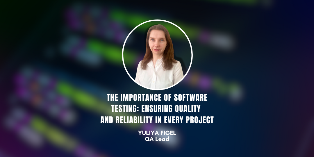 The Importance of Software Testing: Ensuring Quality and Reliability in Every Project